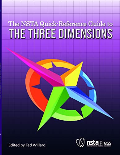 The NSTA Quick-Reference Guide to the Three Dimensions by Ted Willard, 9781681409658