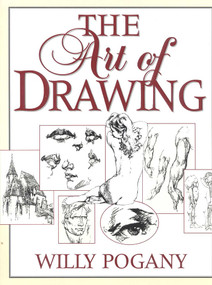The Art of Drawing by Willy Pogany, 9781568330594