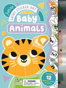 Junior Shiny Sticker Art: Baby Animals (With 12 Easy-to-Make Sticker Mosaics) by IglooBooks, Marine Fleury, 9781836504504
