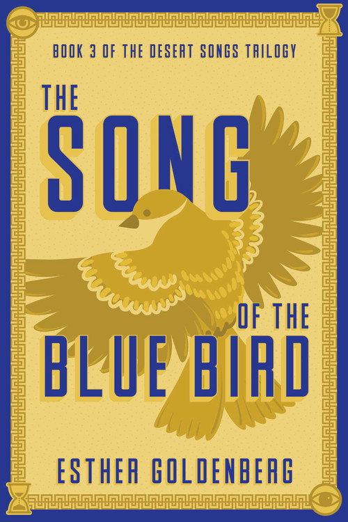 The Song of the Blue Bird by Esther Goldenberg, 9781967182084