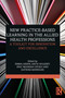 New Practice-based Learning in the Allied Health Professions (A Toolkit for Innovation and Excellence) by Emma Green, Anita Volkert, Eric Nkansah Opoku, Katrina Bannigan, 9781032533827