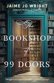 The Bookshop of 99 Doors by Jaime Jo Wright, 9780764243813