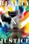 Beauty and Justice (Creating a Life of Abundance and Courage) by Haejin Shim Fujimura, Makoto Fujimura, 9781587436468