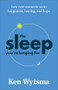 The Sleep You're Longing For (How Rest Connects Us to Happiness, Healing, and Hope) by Ken Wytsma, 9781587436826