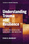 Understanding Trauma and Resilience (A Guide for Counselors, Caregivers, and Ministers) by Evan B. Marbury, Warren Kinghorn, 9781540969446
