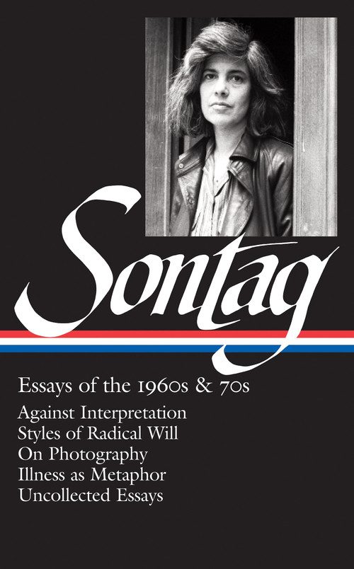 Susan Sontag: Essays of the 1960s & 70s by Susan Sontag, David Rieff, 9781598532555