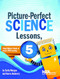 Picture-Perfect Science Lessons, Fifth Grade by Karen Ansberry, Emily Morgan, 9781681408408