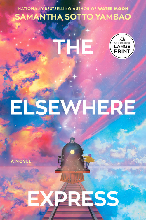 The Elsewhere Express (A Novel) - 9798217294893 by Samantha Sotto Yambao, 9798217294893