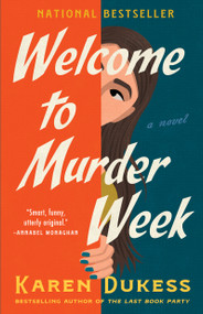 Welcome to Murder Week (A Novel) - 9781668079782 by Karen Dukess
