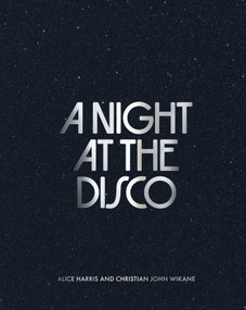 A Night at the Disco by Alice Harris, Christian  John  Wikane, 9781788842792