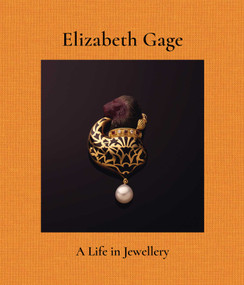 Elizabeth Gage (A Life in Jewellery) by William Grant, 9781788843492