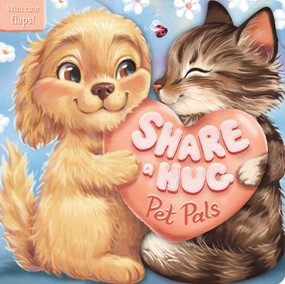 Share a Hug: Pet Pals (with Cute Lift the Flaps) by IglooBooks, Bethany  Dowling, 9781836504580