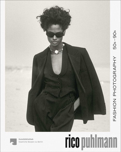 Rico Puhlmann (Fashion Photography 50s-90s) by Staatliche Museen zu Berlin, 9783987411922