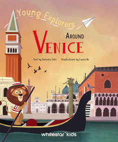 Young Explorers Around Venice by Daniela Celli, 9788854421882