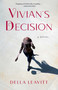 Vivian's Decision (A Novel) by Della  Leavitt, 9798896361206