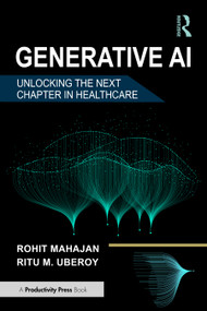 Generative AI (Unlocking the Next Chapter in Healthcare) by Rohit Mahajan, Ritu M. Uberoy, 9781041125679