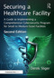 Securing a Healthcare Facility (A Guide to Implementing a Comprehensive Cybersecurity Program for Small to Medium-Sized Facilities) by Derek Sliger, 9781041103905