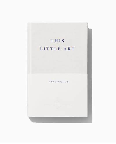 This Little Art - 9781804271322 by Kate Briggs, 9781804271322