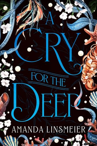 A Cry for the Deep - 9798887981727 by Amanda Linsmeier
