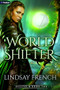 World Shifter (A Sci-Fi Romantasy) by Lindsay French, 9781039491335