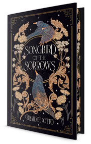 Songbird of the Sorrows by Braidee Otto, 9798217153824