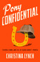 Pony Confidential - 9780593640371 by Christina Lynch, 9780593640371