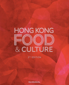 Hong Kong Food & Culture (2nd Edition) by Adele Wong, 9789887756033
