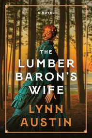 The Lumber Baron's Wife - 9781496476395 by Lynn Austin, 9781496476395