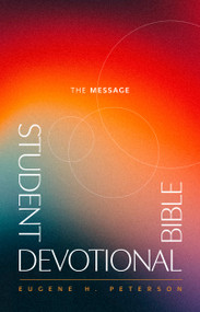 The Message Student Devotional Bible (Hardcover) by Eugene H. Peterson, 9781641588058