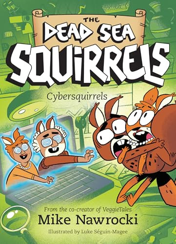 Cybersquirrels by Mike Nawrocki, Luke Séguin-Magee, 9781496485618