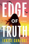 Edge of Truth by Janice Cantore, 9781496487971