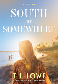 South of Somewhere - 9798400507809 by T.I. Lowe, 9798400507809