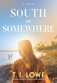 South of Somewhere - 9798400507816 by T.I. Lowe, 9798400507816