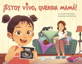 ¡Estoy vivo, querida mamá! (Spanish Edition) by Jennifer Wilder Morgan, Laura Catrinella, 9798400509056