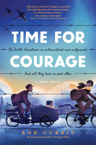 Time for Courage by Rob Currie, 9798400510076