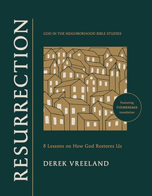 Resurrection (8 Lessons on How God Restores Us) by Derek Vreeland, 9781641589925