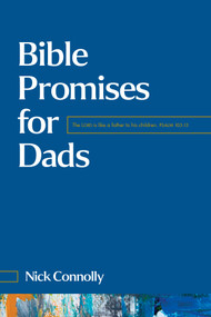 Bible Promises for Dads by Nick Connolly, 9798400511059