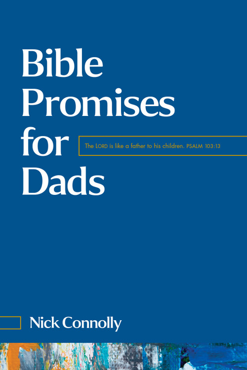 Bible Promises for Dads by Nick Connolly, 9798400511059