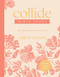 Collide Bible Study with Streaming Video Access (A Six-Week Journey Toward Healing) by Willow Weston, 9798400511424