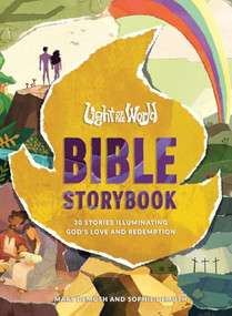 Light of the World Bible Storybook (30 Stories Illuminating God's Love and Redemption) by The Salvation Poem Project, Mary E. DeMuth, Sophie DeMuth, 9798400515064