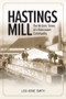 Hastings Mill by Lisa Anne Smith, 9781553806417