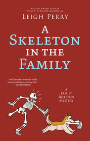 A Skeleton in the Family by Leigh Perry, 9781625677129