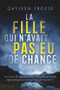La fille qui n'avait pas eu de chance (French Edition) by Gayleen Froese, Manda Lorient, 9781641085465