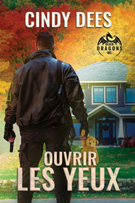 Ouvrir les yeux (French Edition) by Cindy Dees, Manda Lorient, 9781641087353