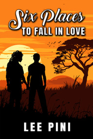 Six Places to Fall in Love by Lee Pini, 9781641087667