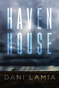 Haven House by Dani Lamia, 9781646301980