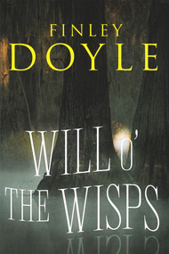 Will o' the Wisp by Forrest Doyle, Finley Doyle, 9781646302628