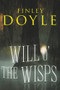 Will o' the Wisp by Forrest Doyle, Finley Doyle, 9781646302628