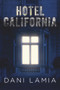 Hotel California by Dani Lamia, 9781646307654