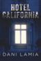 Hotel California by Dani Lamia, 9781646307654